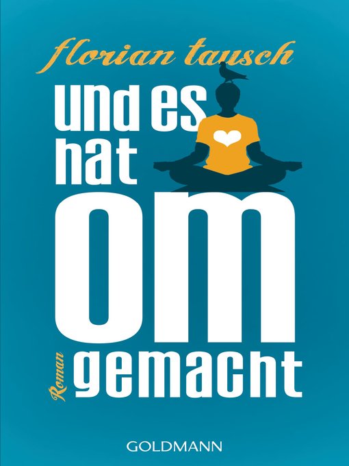Title details for Und es hat Om gemacht by Florian Tausch - Available